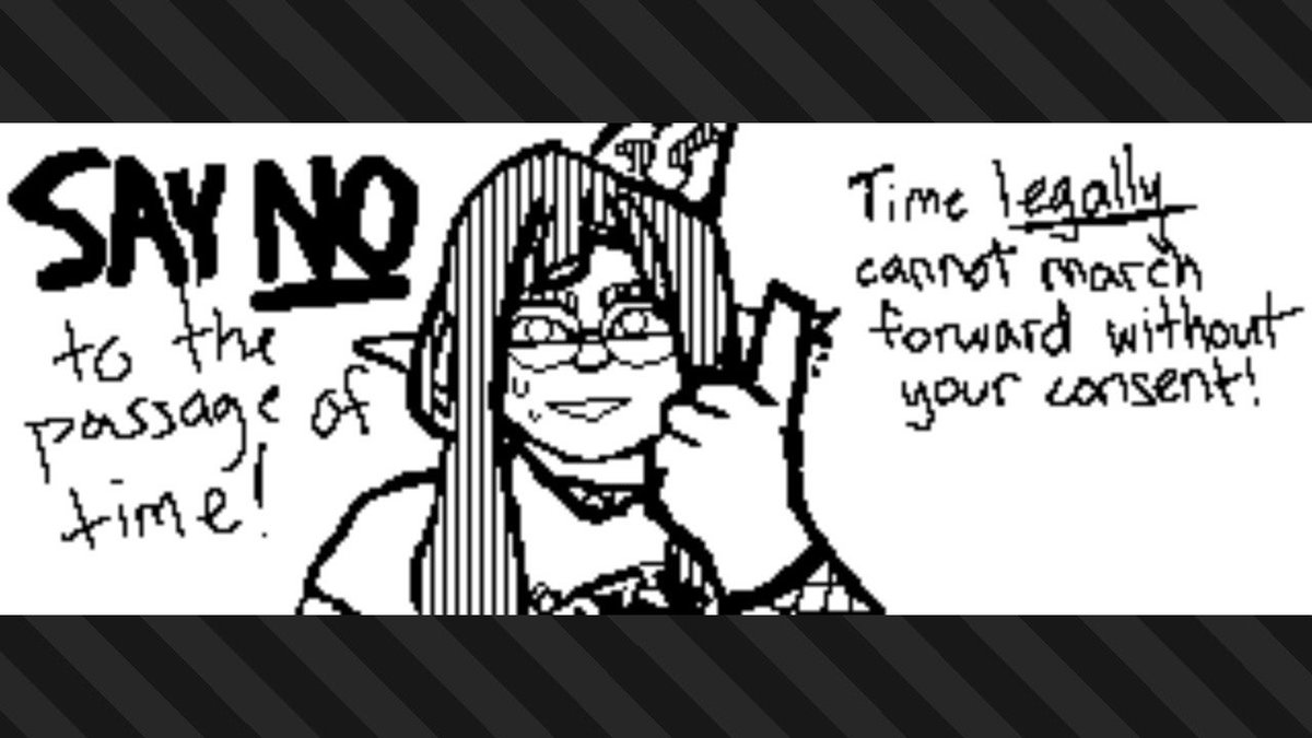 splatoon 3 plaza post depicting an inkling with torn tentacles - like a longer version of the ‘bedhead’ hair - wearing round glasses, a party hat, and a team present shirt over a fishnet top; they are holding up one finger and grinning uneasily at the camera. they say, “Say no to the passage of time! Time legally cannot march forward without your consent!”